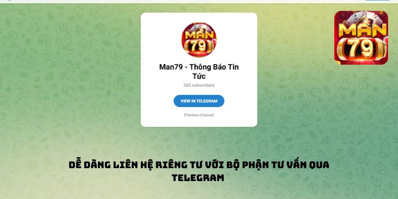 Dễ dàng liên hệ riêng tư với bộ phận tư vấn qua Telegram 